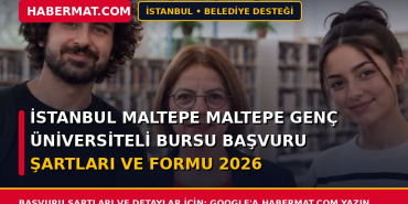 İstanbul Maltepe Maltepe Genç Üniversiteli Bursu Başvuru Şartları ve Formu 2026