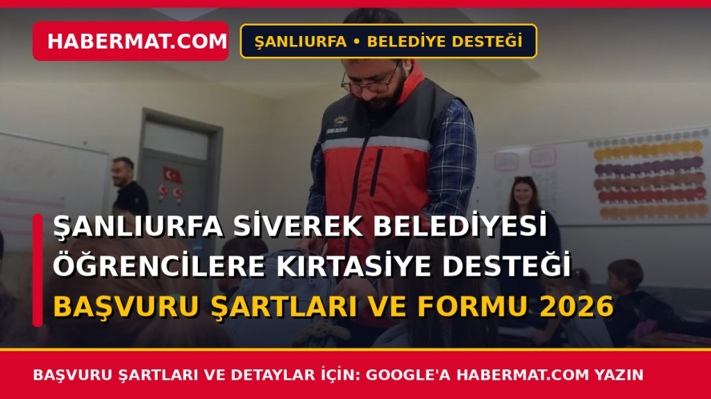 Şanlıurfa Siverek Belediyesi Öğrencilere Kırtasiye Desteği Başvuru Şartları ve Formu 2026