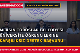 Mersin Toroslar Belediyesi Üniversite Öğrencilerine Karşılıksız Destek Başvuru Şartları ve Formu 2026