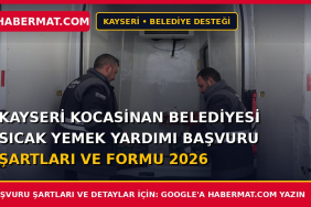 Kayseri Kocasinan Belediyesi Sıcak Yemek Yardımı Başvuru Şartları ve Formu 2026