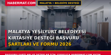 Malatya Yeşilyurt Belediyesi Kırtasiye Desteği Başvuru Şartları ve Formu 2026