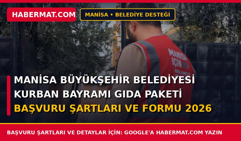Manisa Büyükşehir Belediyesi Kurban Bayramı Gıda Paketi Başvuru Şartları ve Formu 2026