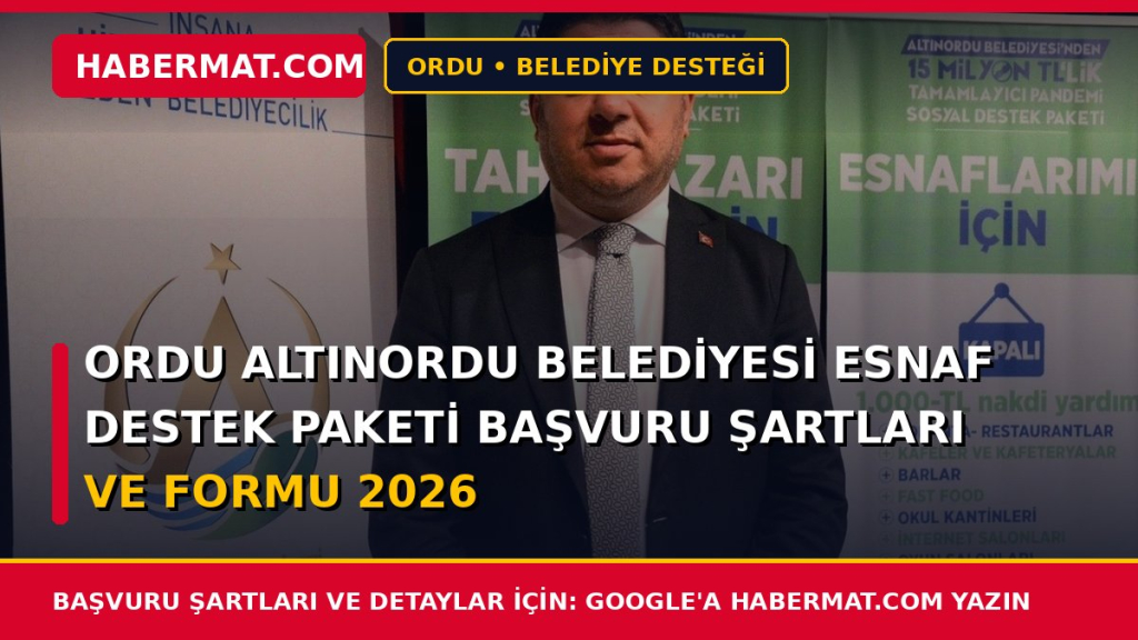 Ordu Altınordu Belediyesi Esnaf Destek Paketi Başvuru Şartları ve Formu 2026