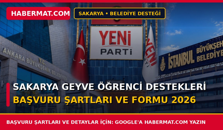 Sakarya Geyve Öğrenci Destekleri Başvuru Şartları ve Formu 2026