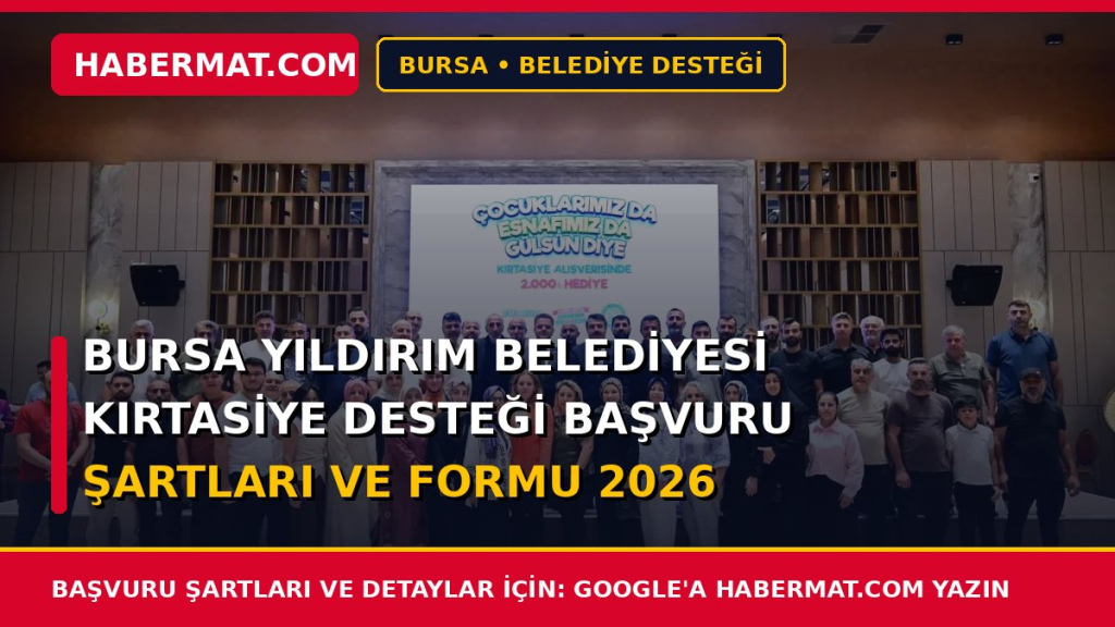 Bursa Yıldırım Belediyesi Kırtasiye Desteği Başvuru Şartları ve Formu 2026