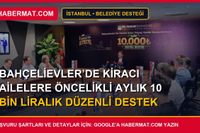 Bahçelievler’de kiracı ailelere öncelikli aylık 10 bin liralık düzenli destek