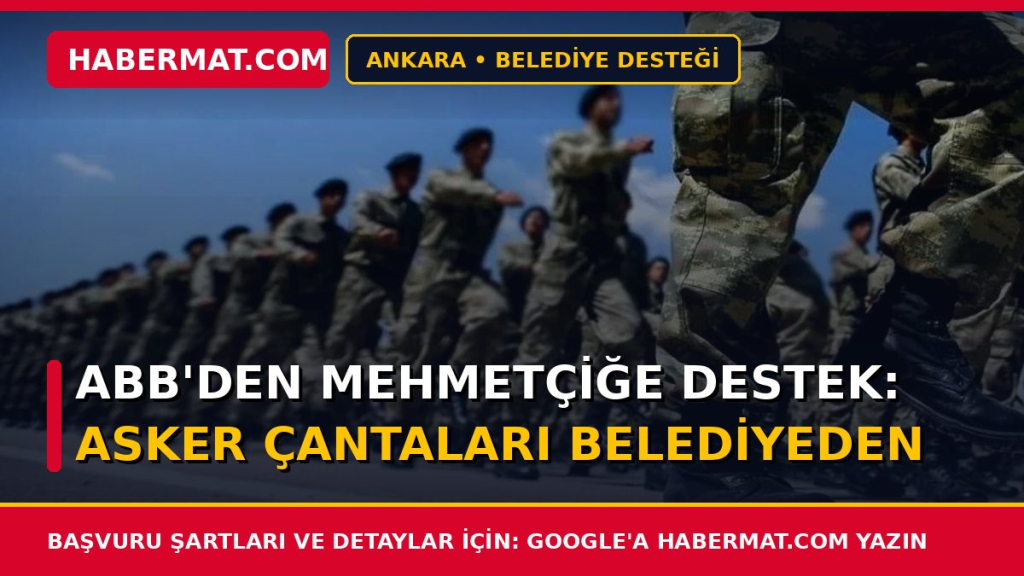 ABB'den Mehmetçiğe destek: Asker çantaları belediyeden