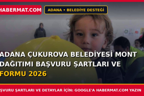 Adana Çukurova Belediyesi Mont Dağıtımı Başvuru Şartları ve Formu 2026
