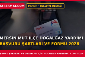 Mersin Mut İlçe Doğalgaz Yardımı Başvuru Şartları ve Formu 2026