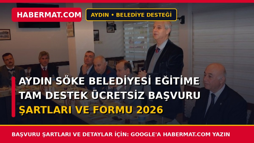 Aydın Söke Belediyesi Eğitime Tam Destek Ücretsiz Başvuru Şartları ve Formu 2026