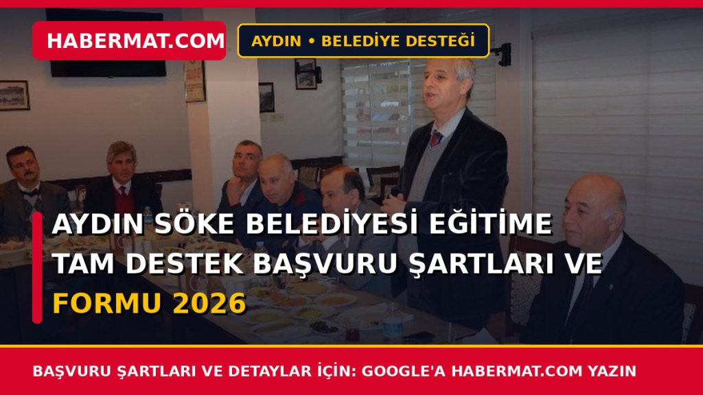 Aydın Söke Belediyesi Eğitime Tam Destek Başvuru Şartları ve Formu 2026