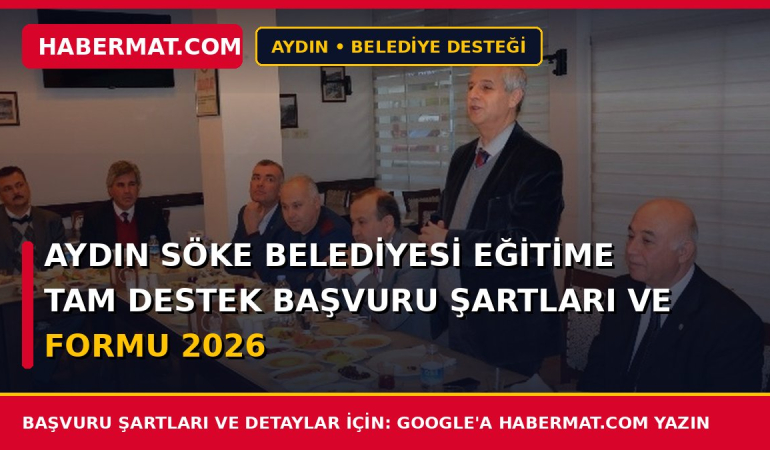 Aydın Söke Belediyesi Eğitime Tam Destek Başvuru Şartları ve Formu 2026