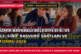İzmir Bayraklı Belediyesi 8. ve 12. Sınıf Başvuru Şartları ve Formu 2026