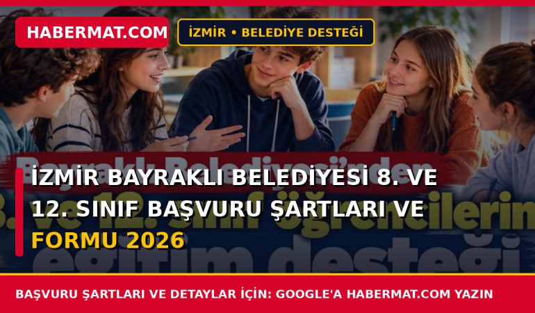 İzmir Bayraklı Belediyesi 8. ve 12. Sınıf Başvuru Şartları ve Formu 2026