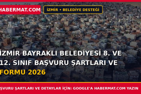 İzmir Bayraklı Belediyesi 8. ve 12. Sınıf Başvuru Şartları ve Formu 2026