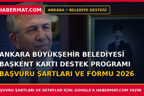 Ankara Büyükşehir Belediyesi Başkent Kartı Destek Programı Başvuru Şartları ve Formu 2026
