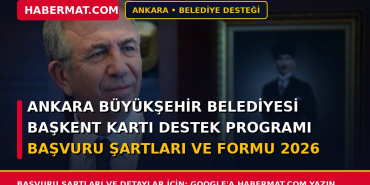Ankara Büyükşehir Belediyesi Başkent Kartı Destek Programı Başvuru Şartları ve Formu 2026