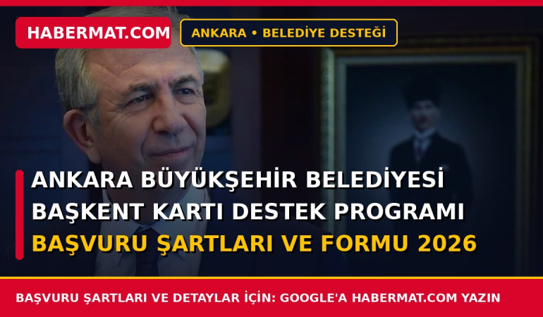 Ankara Büyükşehir Belediyesi Başkent Kartı Destek Programı Başvuru Şartları ve Formu 2026