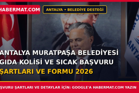 Antalya Muratpaşa Belediyesi Gıda Kolisi ve Sıcak Başvuru Şartları ve Formu 2026