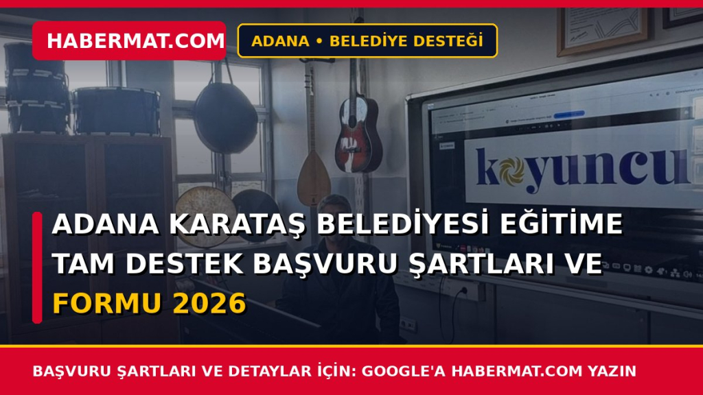 Adana Karataş Belediyesi Eğitime Tam Destek Başvuru Şartları ve Formu 2026