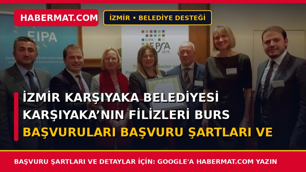 İzmir Karşıyaka Belediyesi Karşıyaka’nın Filizleri Burs Başvuruları Başvuru Şartları ve Formu 2026
