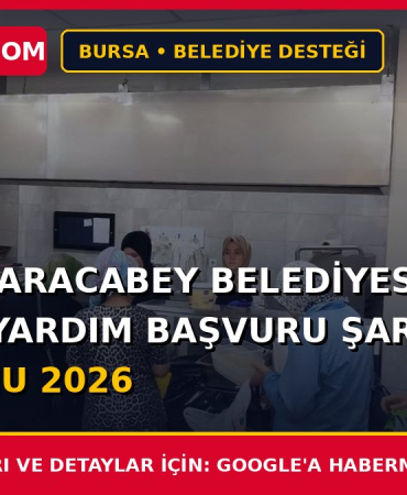 Bursa Karacabey Belediyesi Sosyal Yardım Başvuru Şartları ve Formu 2026